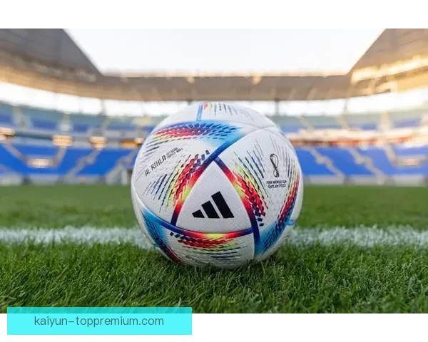 世界杯官方比赛球状态分析：2022年赛事前景备受关注