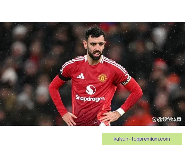 B费在本赛季表现稳健，持续影响曼联中场控制与进攻创造力